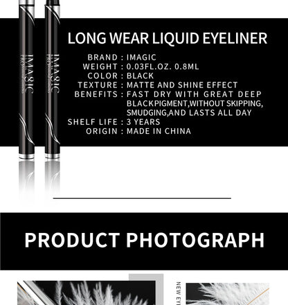 IMAGIC Waterproof Eyeliner Shine Eyeliner Matte Make Your Beauty Black Long Lasting Eyeliner Pen Makeup Cosmetic Tool